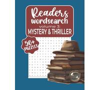 Reader's Wordsearch Mystery & Thriller:: A Puzzle Book of Crime, Clues, Detectives & Twists for Mystery and Thriller Fans (The Ultimate Word Search for Book Lovers (10 Volume Series))