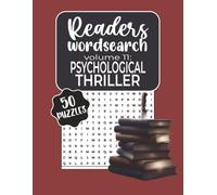Reader's Wordsearch Psychological Thrillers: A Suspense-Themed Puzzle Book of Dark Secrets, Mind Games & Twisted Mysteries for Adults | 8.5x11, 72 ... Search for Book Lovers (10 Volume Series))