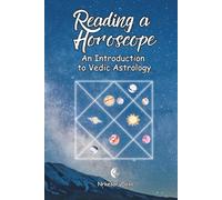 Reading a Horoscope: An Introduction Vedic Astrology (Inner Alchemy Series)