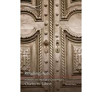 Reading Acts: A Literary and Theological Commentary: Volume 5 (Reading the New Testament (Smyth & Helwys))