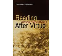 Reading Alasdair MacIntyre's After Virtue