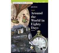 Reading and Training - Life Skills - Around the World in Eighty Days - Level 2 - B1.1 | Jules Verne