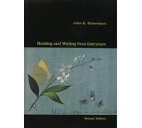 Reading and Writing from Literature by John E. Schwiebert (2001-06-30)