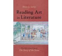 Reading Art in Literature: The Marvelous Case of "The Story of the Stone"