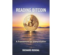 Reading Bitcoin: A Framework for Interpretation