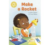 Reading Champion: Make a Rocket: Independent Reading Non-fiction Yellow 3