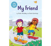 Reading Champion: My Friend: Independent Reading Non-Fiction Blue 4