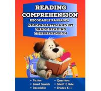 Reading Comprehension Decodable Passages: Kindergarten and First Grade Reading Comprehension with Glued Sounds and Blends