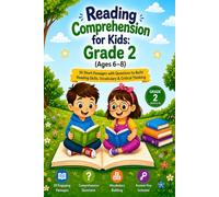 Reading Comprehension for Kids: Grade 2 (Ages 6-8): 30 Short Passages with Questions to Build Reading Skills, Vocabulary & Critical Thinking