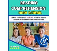 Reading Comprehension High School: Reading Comprehension Grade 9-12 Workbook : Achieve Higher Test Scores with Interactive Exercises