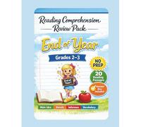 Reading Comprehension Review Pack: End of Year Reading Passages and Questions for Grades 2-3