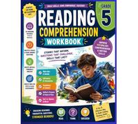 Reading Comprehension Workbook Grade 5: 50 Engaging Stories with Comprehension Questions to Build Reading Skills, Vocabulary, Critical Thinking, Fluency, and Reading Confidence