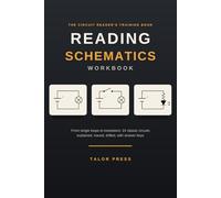 Reading Electrical Schematics Workbook: Learn the Symbols and Trace Any Circuit Diagram with 24 Classic Battery Circuits, Fault-Finding Drills, and Complete Answer Keys
