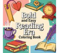 Reading Era Bold and Easy Coloring Book: 50 Coloring Pages for Adults and Teens Featuring Cute and Stress Relief Designs