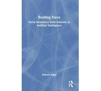 Reading Faces: Facial Biometrics from Aristotle to Artificial Intelligence