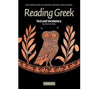 Reading Greek 2nd Edition Paperback: Text and Vocabulary