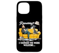 Reading? I Thought We were Walking Carcasa para iPhone 15