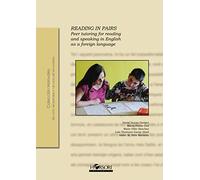 Reading in pairs: Peer tutoring for reading and speaking in English as a foreign language (Colección Manuales)