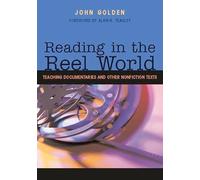 Reading in the Reel World: Teaching Documentaries and Other Nonfiction Texts