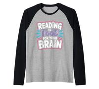 Reading Is Food For Your Brain - Camiseta Manga Raglan