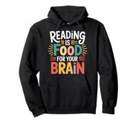 Reading Is Food For Your Brain Reader Hobby Librarian |- Sudadera con Capucha
