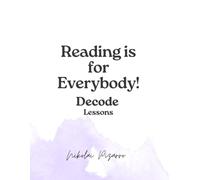 Reading is for Everybody! Decode Lessons