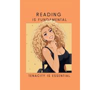 Reading is Fundamental, Tenacity is Essential: 6x9 Dot Grid Notebook for Iconic Legends in the Making