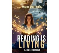 Reading is living: Daily reflections