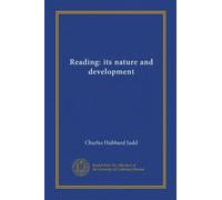 Reading: its nature and development