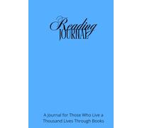Reading Journal. A Journal for Those Who Live a Thousand Live Through Books