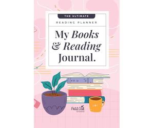 Reading Journal & Book Tracker: A Complete Reading Planner to Record, Review, and Reflect on Your Books: Track your reading progress, favorite quotes, ... review pages, and cozy reflection sections