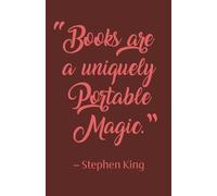 Reading Journal: "Books are a uniquely portable magic"