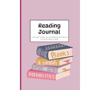 Reading Journal: capture notes on 100 books and build your reading habit