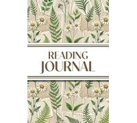 Reading Journal (Ferns & Daisies with Book Pages): 6"x9" Book Lover's Diary; Book/Series Reviews, Reading Tracker, Favorite Book List, Favorite Quotes, Reading Challenges, and More!