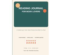 Reading Journal for Book Lovers: A Guided Log to Track, Rate & Review Every Book You Read - With Star Ratings, Spice Level Tracker, Favorite Quotes & Reading Stats | 6x9, 76 Pages