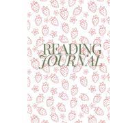 Reading Journal: For Books I Loved, Loathed, and Pretended to Read