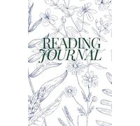 Reading Journal: For Books I Loved, Loathed, and Pretended to Read