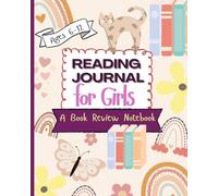 Reading Journal for Girls: A Fun Reading Log & Reflection Book for Girls Ages 6-12 | Two-Page Guided Entries with Interactive Prompts, Doodle Boxes, and a “Books I’d Like to Read” List