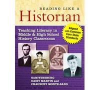 Reading Like a Historian: Teaching Literacy in Middle and High School History Classrooms