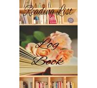 Reading List Log Book: Book Tracker with Title, Author, Genre, Date, and 5-Star Rating Sections for Avid Readers and Book Lovers