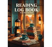 Reading Log Book: A Book Journal to Track Every Title, Author & Rating