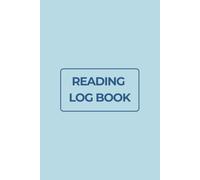 Reading Log Book: A Companion for Recording Thoughts, Quotes, and Personal Insights from Every Book You Read