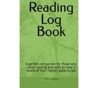 Reading Log Book: A perfect companion for those who value reading and wish to keep a record of their literary adventures!