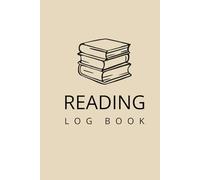 Reading Log Book: Book Tracker Journal for Readers and Book Lovers