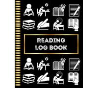 Reading Log Book: For Reviewing All of Your Favorite Books, Reading Journal with Table of Contents & Pre-Numbered Pages, Book Rating Journal: Reading Log and Book Tracker,: Read, Reflect, Remember