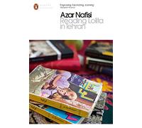 Reading Lolita In Tehran: Azar Nafisi (Penguin Modern Classics)