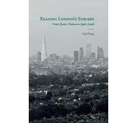 Reading London's Suburbs: From Charles Dickens to Zadie Smith