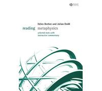 Reading Metaphysics: Selected Texts with Interactive Commentary (Reading Philosophy)