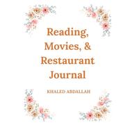 Reading,Movies,and Restaurant Journal: Keep track of what you loved (or didn't!)