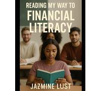 Reading My Way To Financial Literacy: For every young dreamer ready to take control of their future